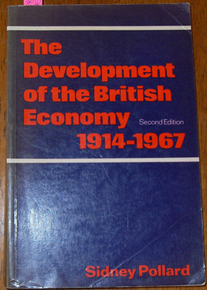 Image for Development of the British Economy, The: 1914-1967