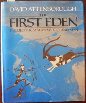 First Eden The The Mediterranean World And Man