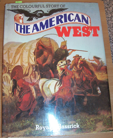 Image for Colourful Story of The American West, The