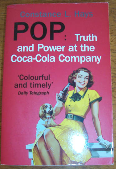 Image for Pop: Truth and Power at the Coca-Cola Company