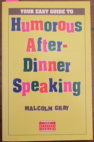 Image for Your Easy Guide to Humorous After-Dinner Speaking