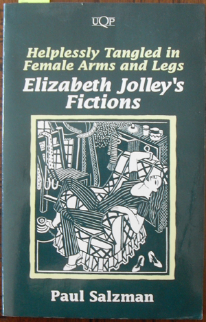 Helplessly Tangled in Female Arms and Legs: Elizabeth Jolley's Fictions Image for Helplessly Tangled in Female Arms and Legs: Elizabeth Jolley's Fictions