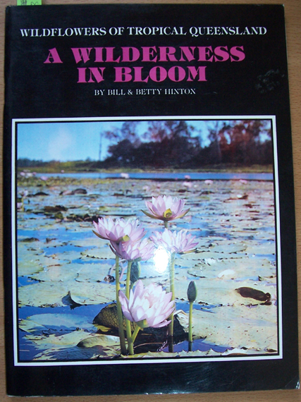 Image for Wildflowers of Tropical Queensland: A Wilderness in Bloom