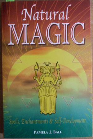 Image for Natural Magic: Spells, Enchantments & Self-Development