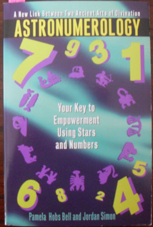 Image for Astronumerology: Your Key to Empowerment Using Stars and Numbers