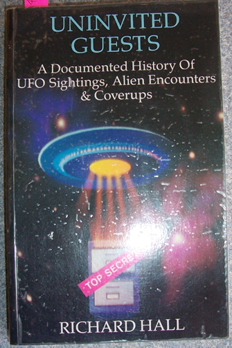 Image for Univited Guests: A Documented History of UFO Sigtings, Alien Encounters and Coverups