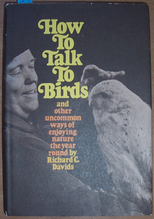 Image for How to Talk to Birds and Other Uncommon Ways of Enjoying Nature the Year Round
