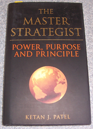 Image for Master Strategist, The: Power, Purpose and Principle