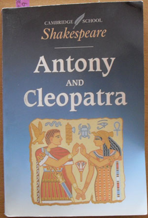 Antony and Cleopatra (Cambridge School Shakespeare) Image for Antony and Cleopatra (Cambridge School Shakespeare)