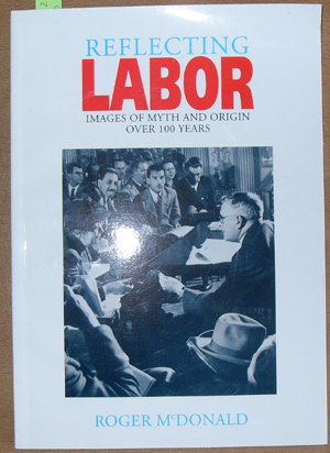 Image for Reflecting Labor: Images of Myth and Origin Over 100 Years