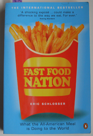 Image for Fast Food Nation: What the All-American Meal is Doing to the World