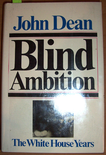 Image for Blind Ambition: The White House Years