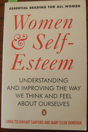 Image for Women & Self-Esteem: Understanding and Improving the Way We Think and Feel About Ourselves