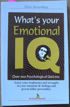 Image for What's Your Emotional IQ: Over 600 Psychological Quizzes - Assess Your Weaknesses and Strengths in Your Emotions and Feelings and Groom Fuller Personality