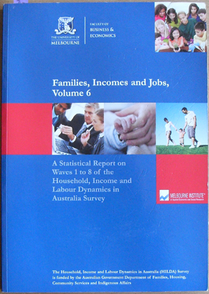 Image for Families, Incomes and Jobs, Volume 6: A Statistical Report on Waves 1 to 8 of the Household, Income and Labour Dynamics in Australia Survey