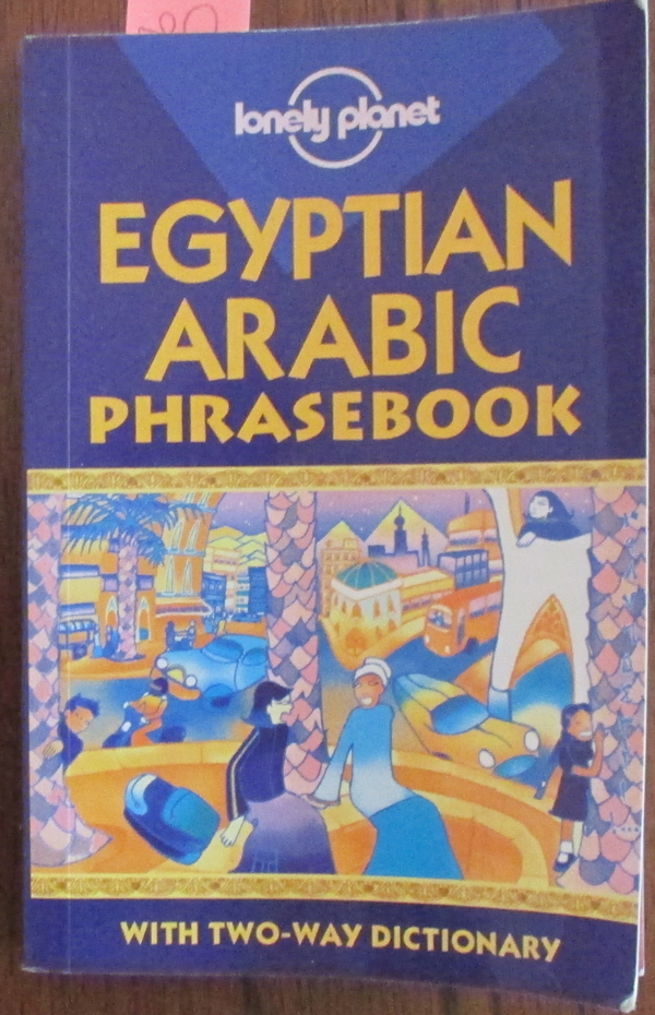 Image for Egyptian Arabic Phrasebook with Two-Way Dictionary (Lonely Planet)