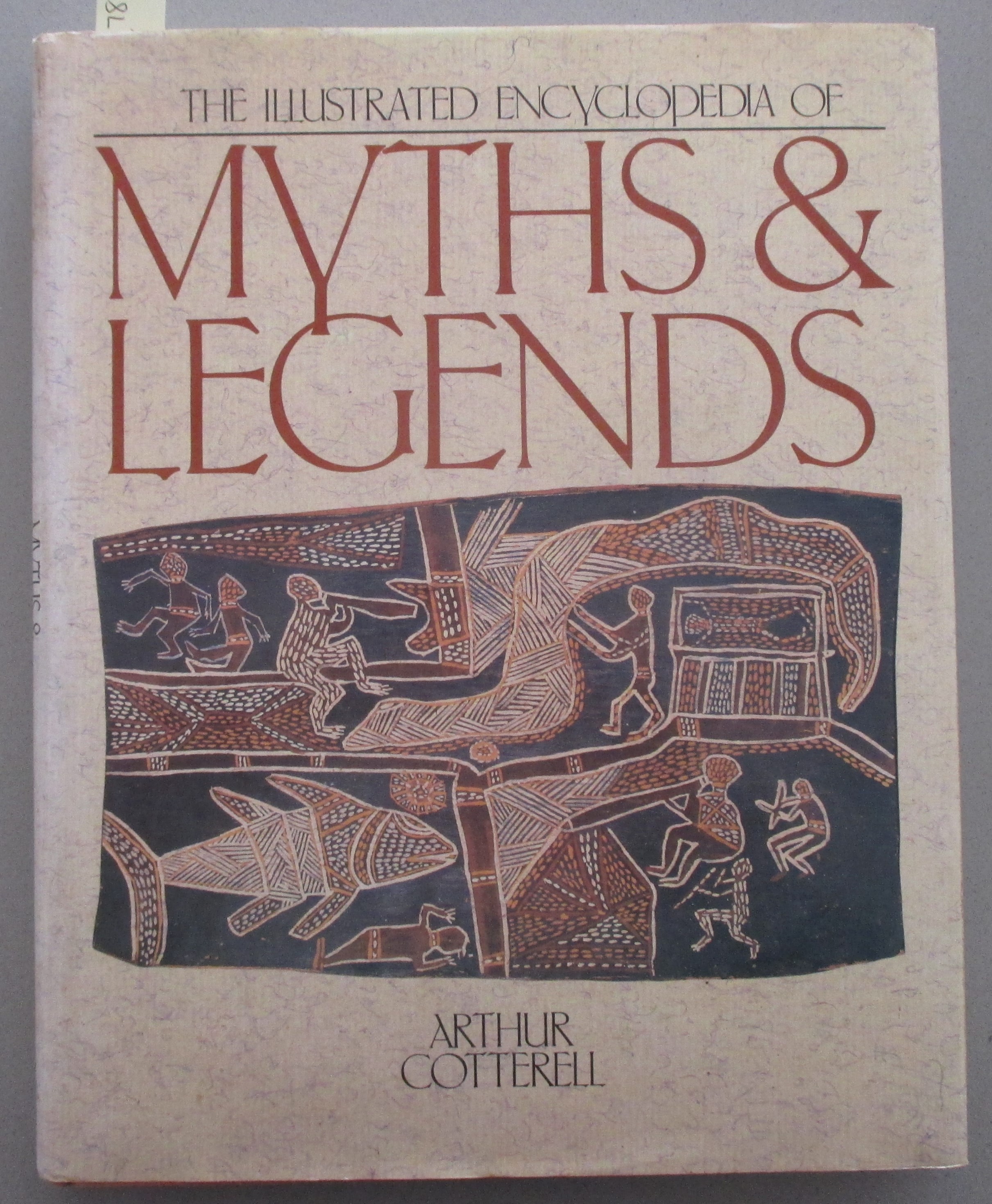 Illustrated Encyclopedia of Myths & Legends, The