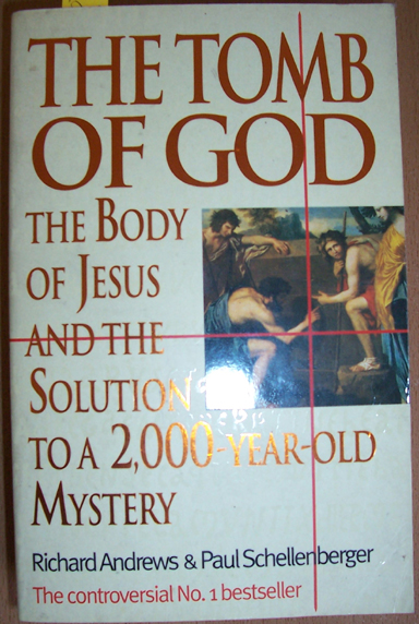 Image for Tomb of God, The: The Body of Jesus and the Solution to a 2,000-Year-Old Mystery