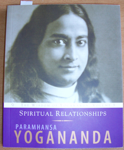 Image for Spiritual Relationships: The Wisdom of Yogananda (Volume 3)