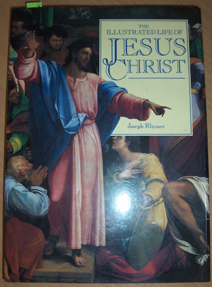 Image for Illustrated Life of Jesus Christ, The