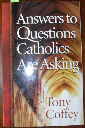 Image for Answers to Questions Catholics Are Asking