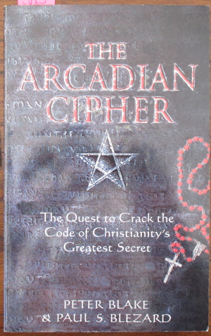Image for Arcadian Cipher, The: The Quest to Crack the Code of Christianity's Greatest Secret