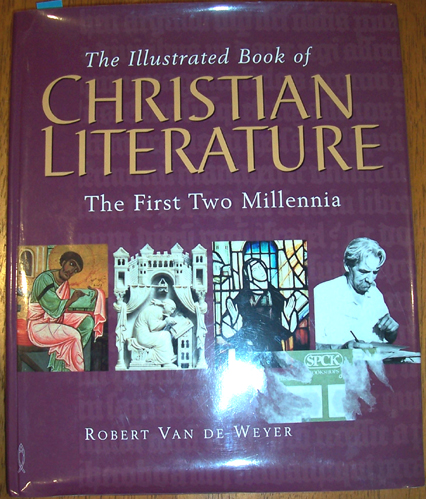 Image for Illustrated Book of Christian Literature, The: The First Two Millennia