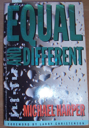 Image for Equal and Different: Male and Femail in Church and Family