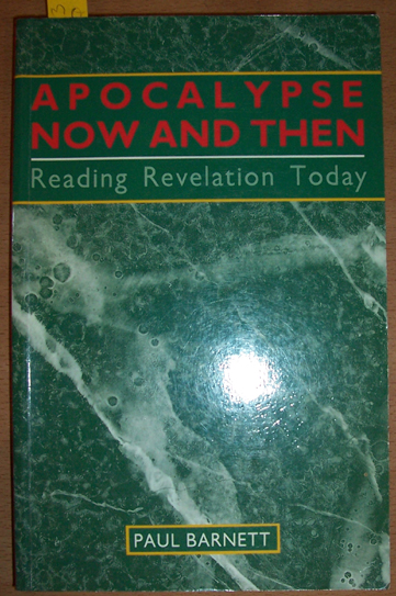 Image for Apocalypse Now and Then: Reading Revelation Today