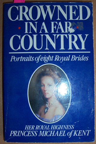 Image for Crowned in a Far Country: Portraits of Eight Royal Brides