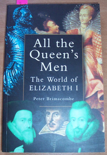 Image for All the Queen's Men: The World of Elizabeth I