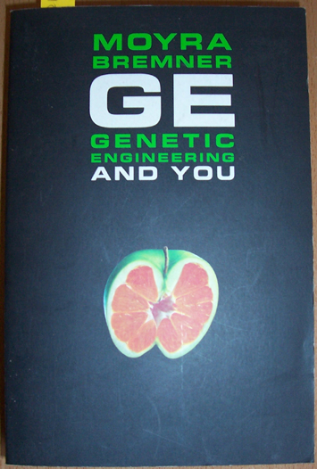 Image for GE: Genetic Engineering and You