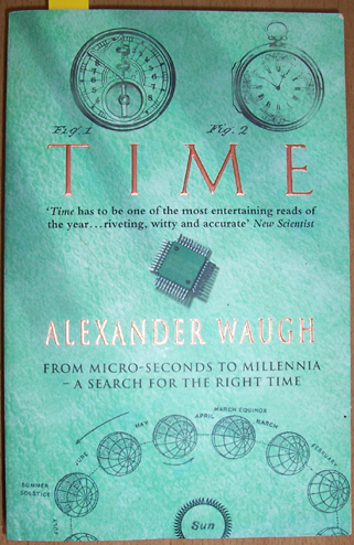 Image for Time: From Micro-seconds to Millennia- A Search for the Right Time
