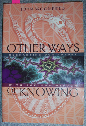 Image for Other Ways of Knowing: Recharting Our Furture with Ageless Wisdom