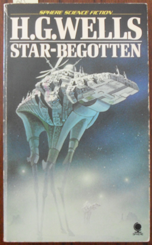 Image for Star-Begotten: A Biological Fantasia
