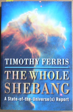 Image for Whole Shebang, The: A State-of-the-Universe(s) Report