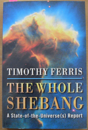Image for Whole Shebang, The: A State-of-the-Universe(s) Report