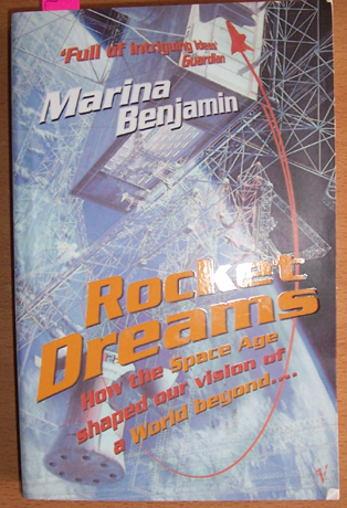 Image for Rocket Dreams: How the Space Age Shaped Our Vision of a World Beyond