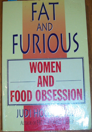 Image for Fat and Furious: Women and Food Obsession