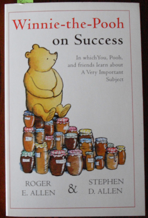 Image for Winnie-the-Pooh on Success: In Which You, Pooh, and Friends Learn About A Very Important Subject