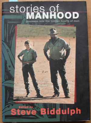 Image for Stories of Manhood: Journeys Into the Hidden Hearts of Men
