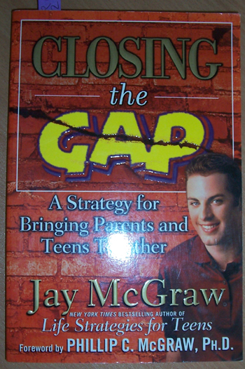 Image for Closing the Gap: A Strategy for Bringing Parents and Teens Together