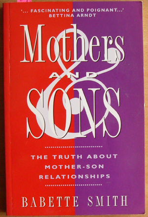 Image for Mothers and Sons: The Truth About Mother-Son Relationships