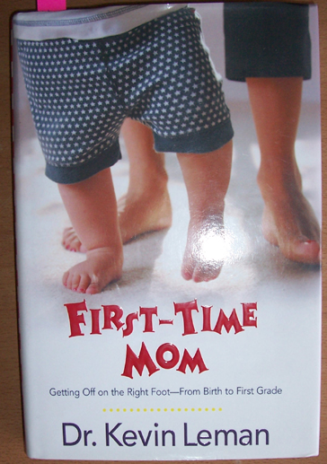 Image for First-Time Mom: Getting Off on the Right Foot - From Birth to First Grade