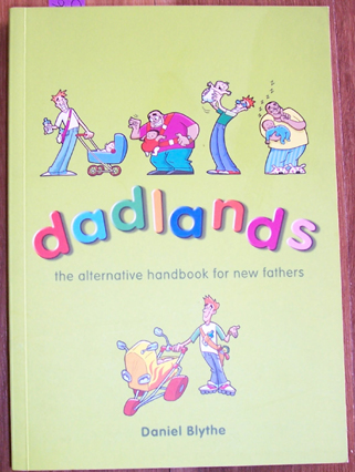 Image for Dadlands: The Alternative Handbook for New Fathers