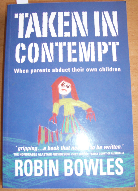 Image for Taken in Contempt: When Parents Abduct Their Own Children