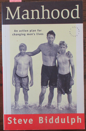 Image for Manhood: An Action For Changing Men's Lives