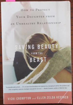 Image for Saving Beauty From the Beast: How to Protect YOur Daughter From an Unhealthy Relationship