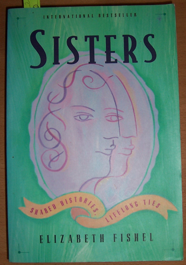 Image for Sisters: Shared Histories, Lifelong Tales