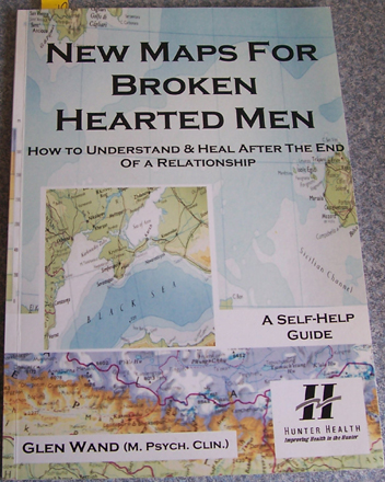Image for New Maps for Broken Hearted Men: HOw to understand and Heal After the End of a Relationship
